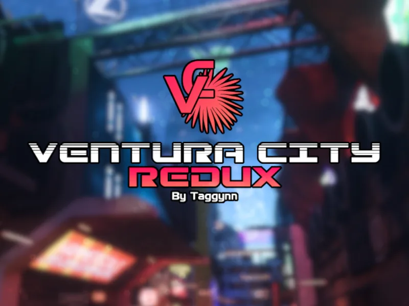 A blurred neon street under steel girders, behind the Ventura City Redux logo.