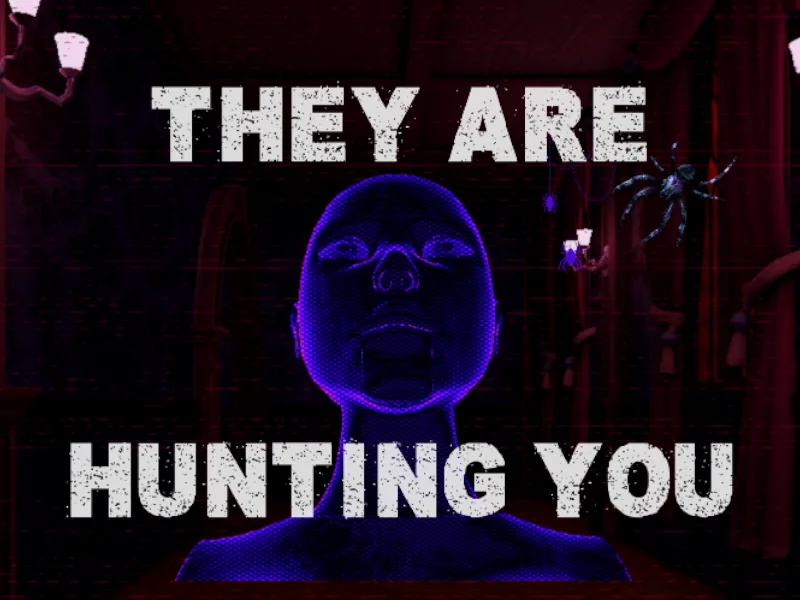 A glowing blue wireframe head in a room with red curtains and wall lamps, with a spider in one corner and the They are Hunting You title.
